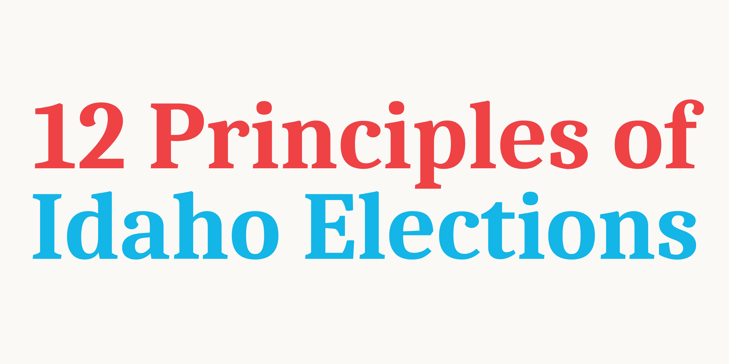 12 Principles of Idaho Elections